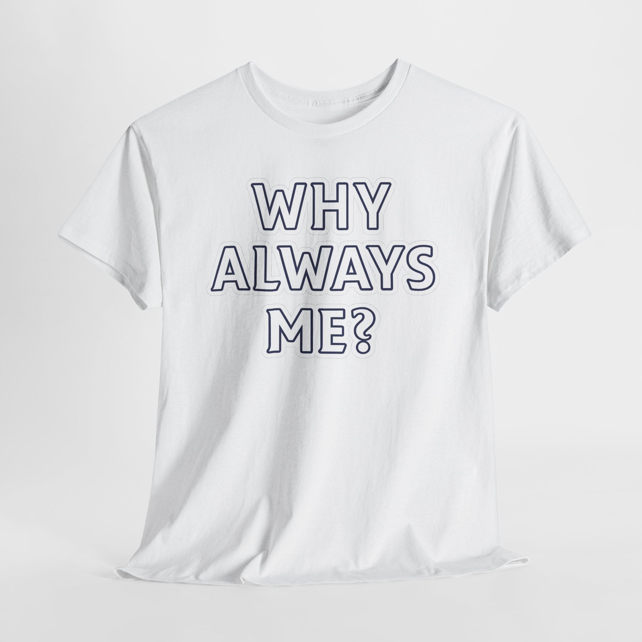"Why Always Me?" Manchester City Inspired Graphic Tee