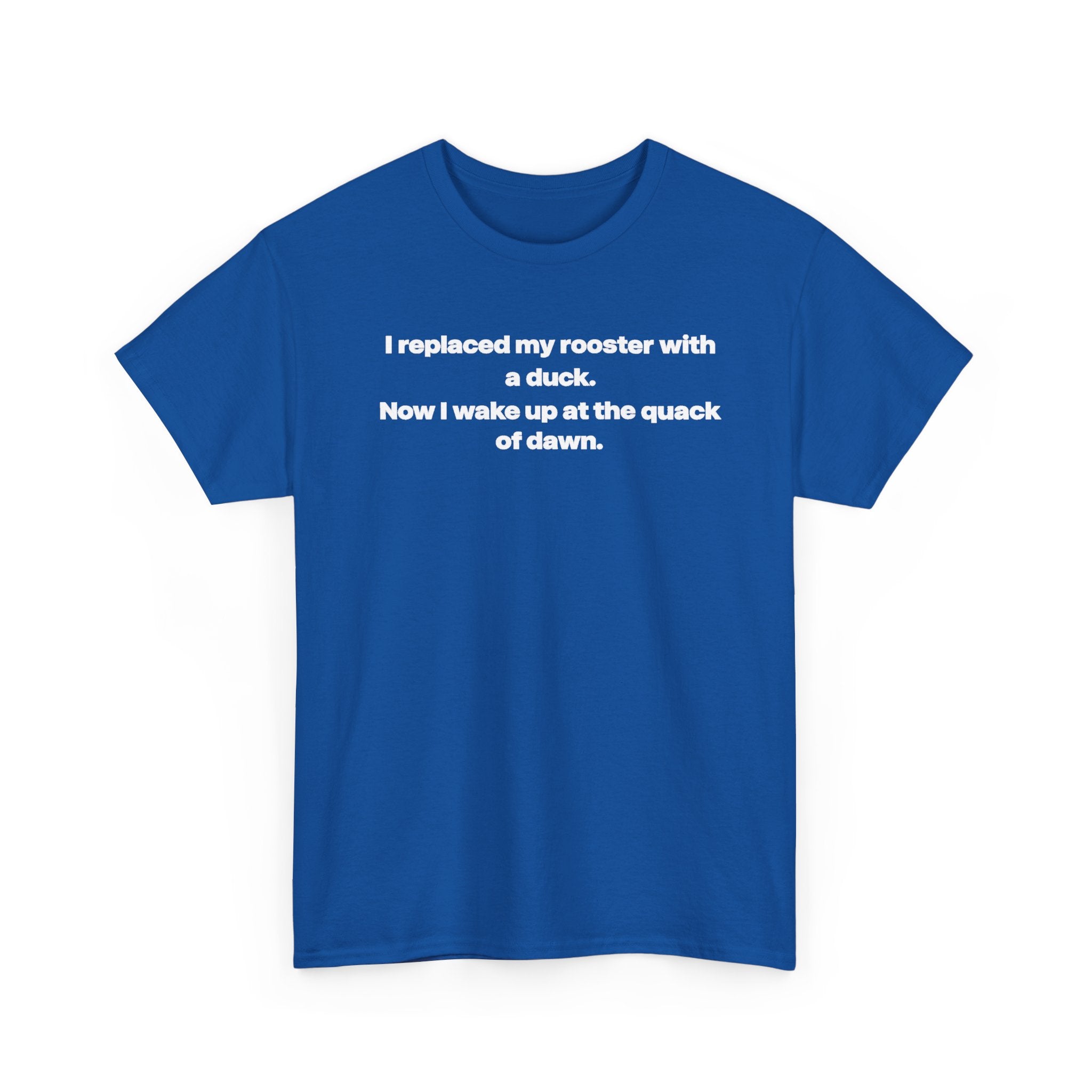 I replaced my rooster with a duck unisex's heavy weight cotton T-Shirt
