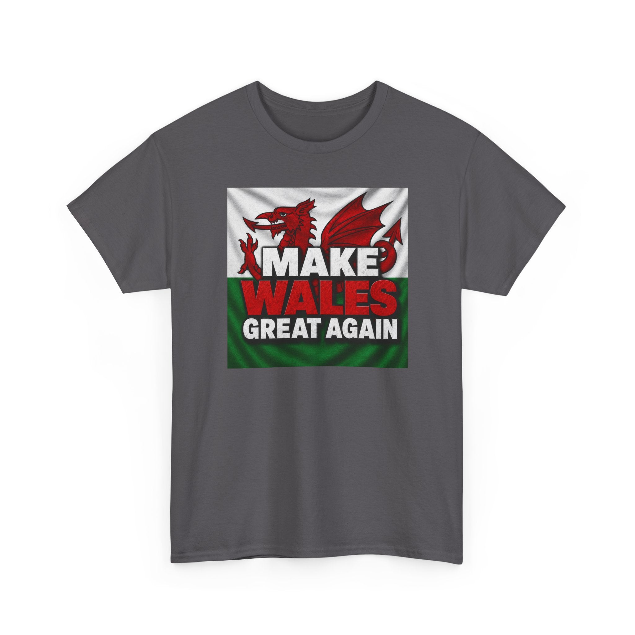 Make Wales Great Again T-Shirt — Welsh Flag Dragon Political Slogan Tee