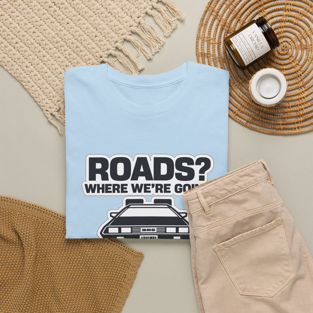 Roads? Where We’re Going We Don’t Need Roads Cotton T-Shirt