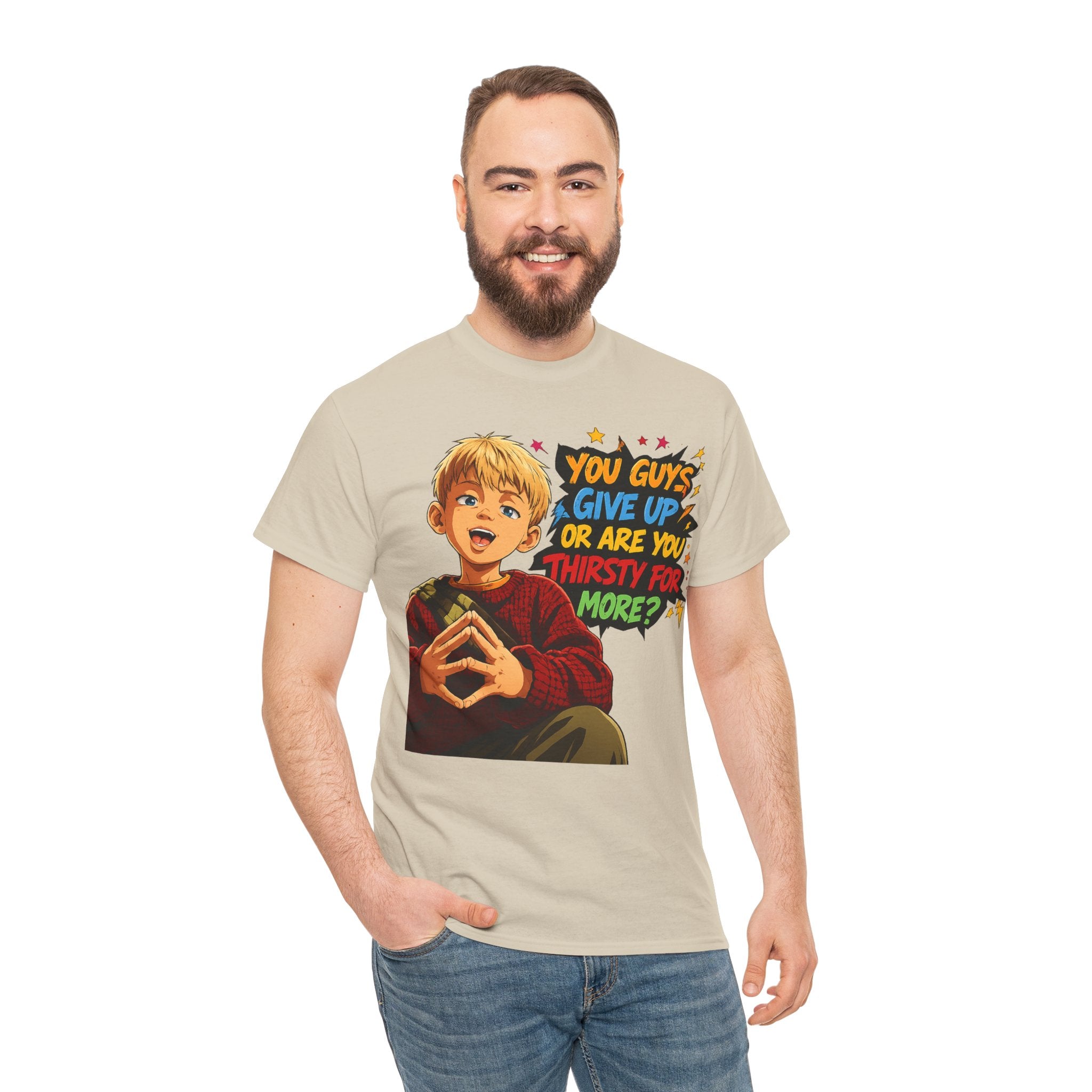 Home Alone Inspired Graphic Tee — 'You Guys Give Up or Are You Thirsty for More?' Nostalgic Comic Boy T-Shirt