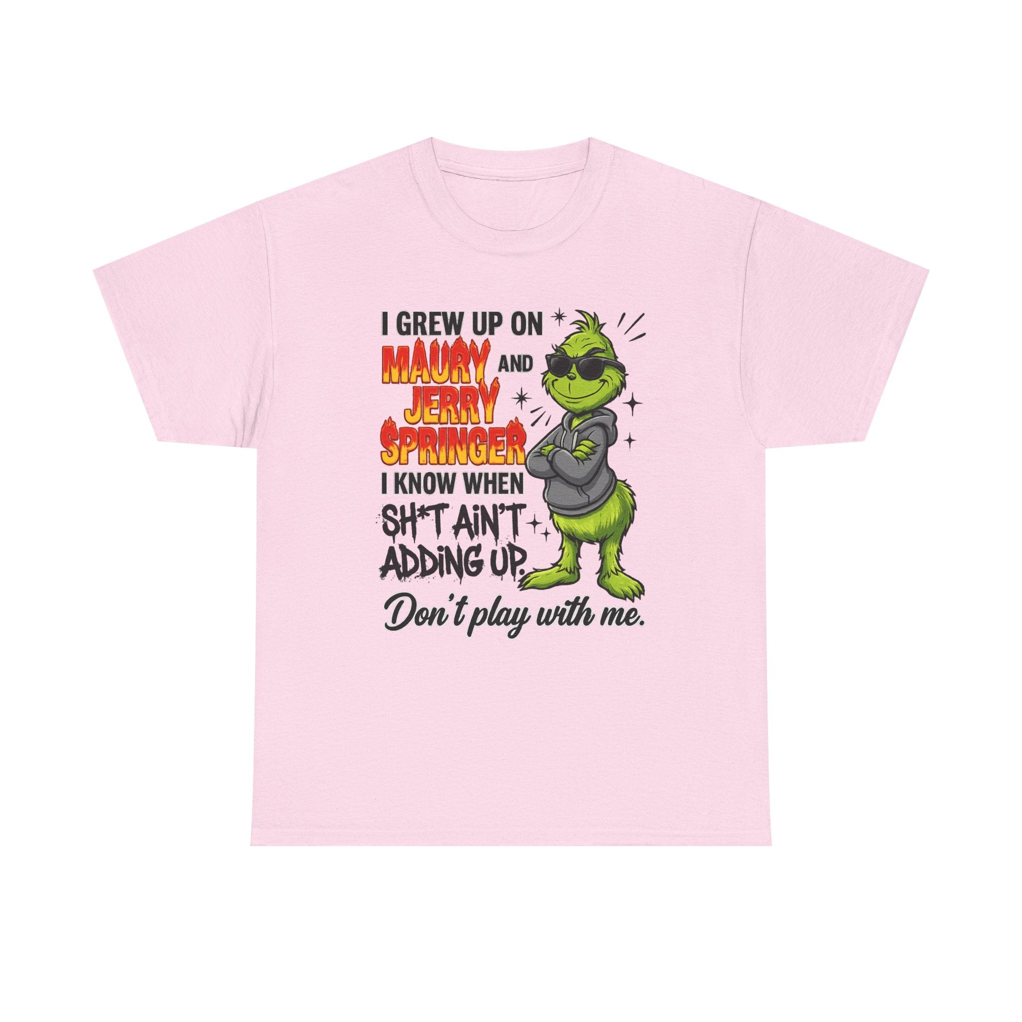 Grinch Cartoon Tee — "I Grew Up on Maury and Jerry Springer" Funny Holiday Shirt