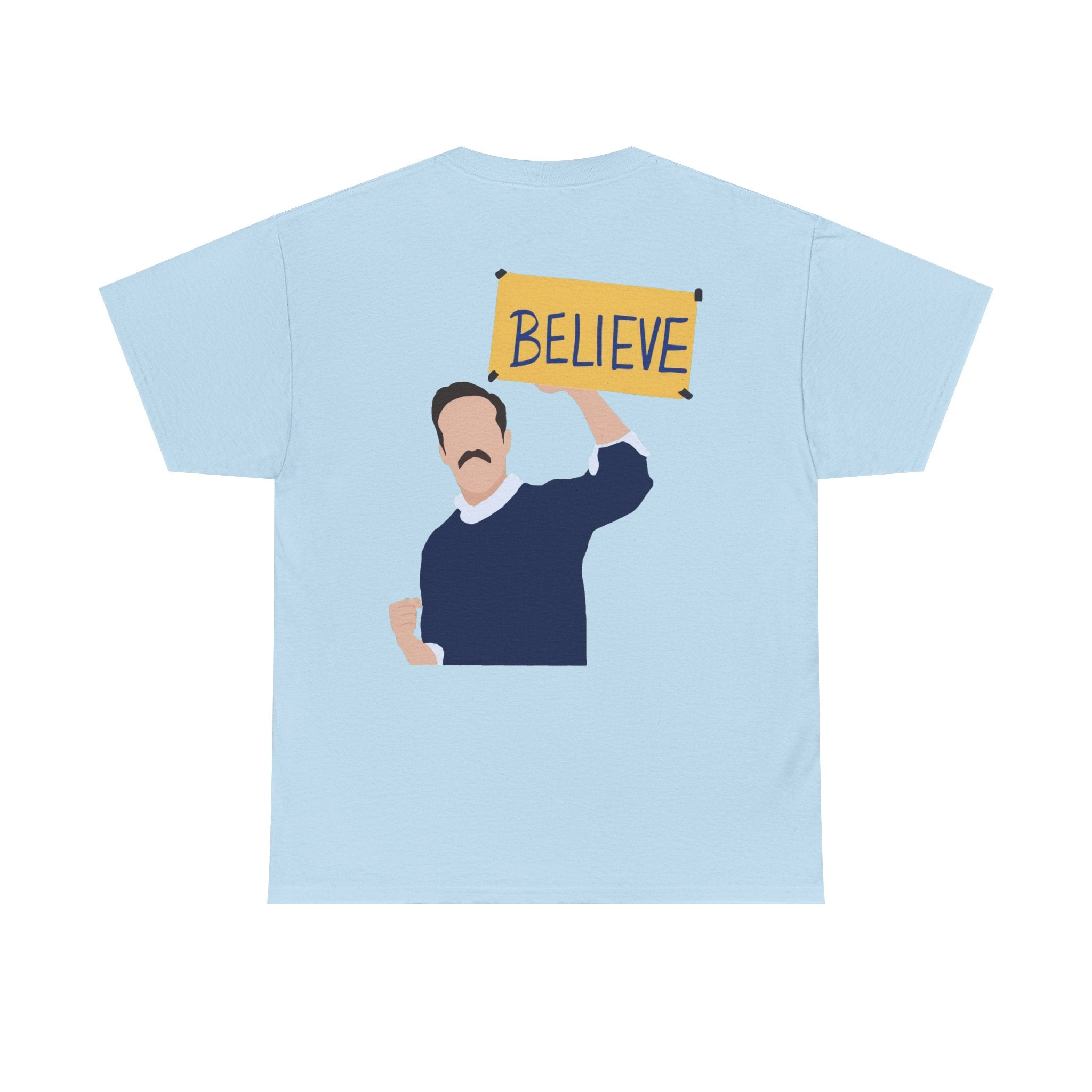 Ted Lasso Inspired "Believe" Tee — Inspirational TV Fan Shirt Cotton T-Shirt