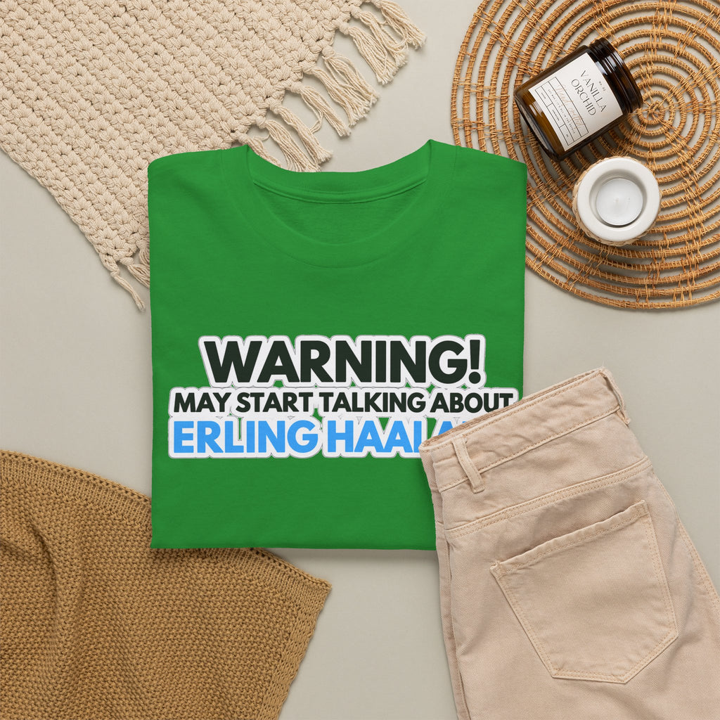 Warning! May Start Talking About Erling Haaland T-Shirt