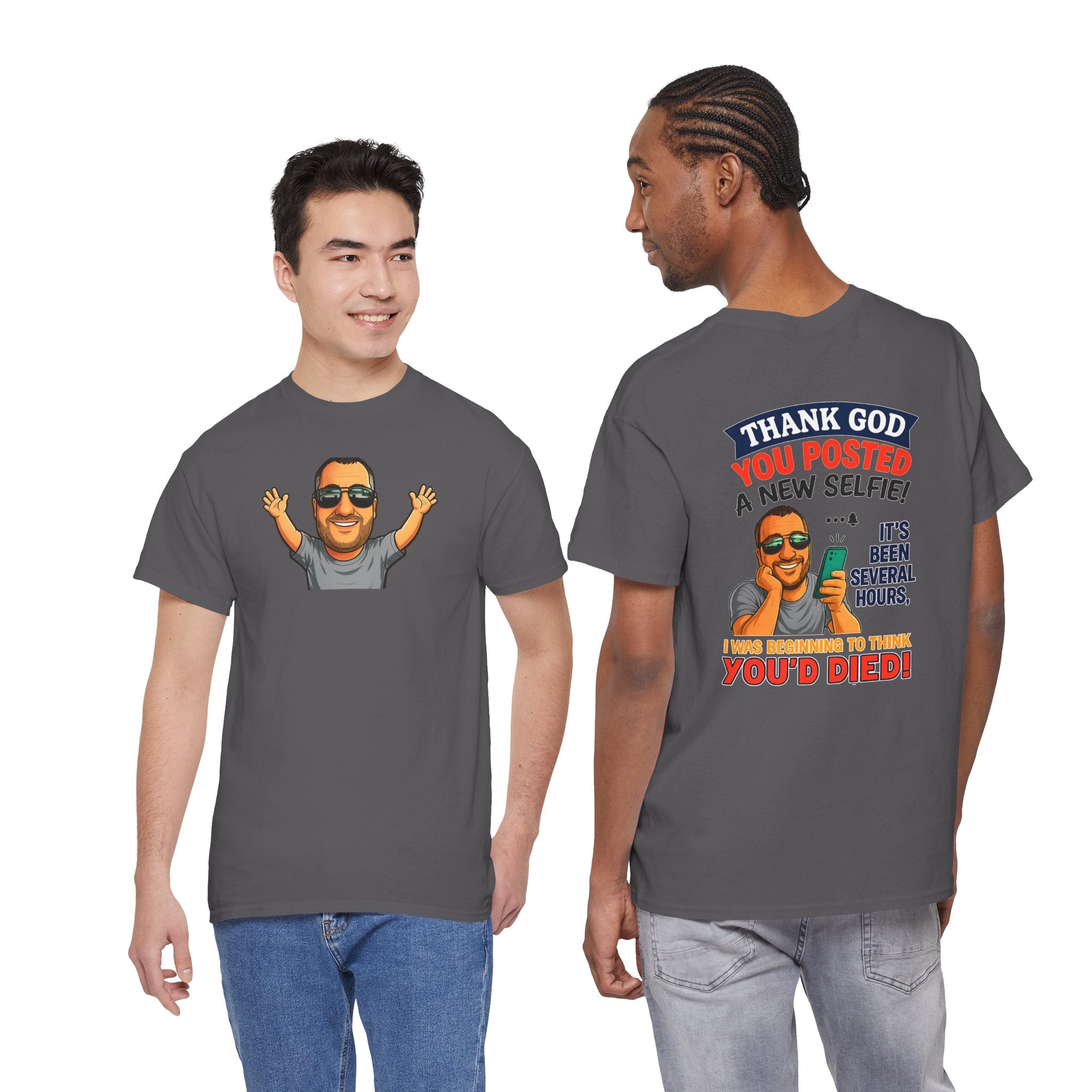 T-Shirt — "Thank God You Posted a New Selfie!" Funny Selfie Tribute Tee