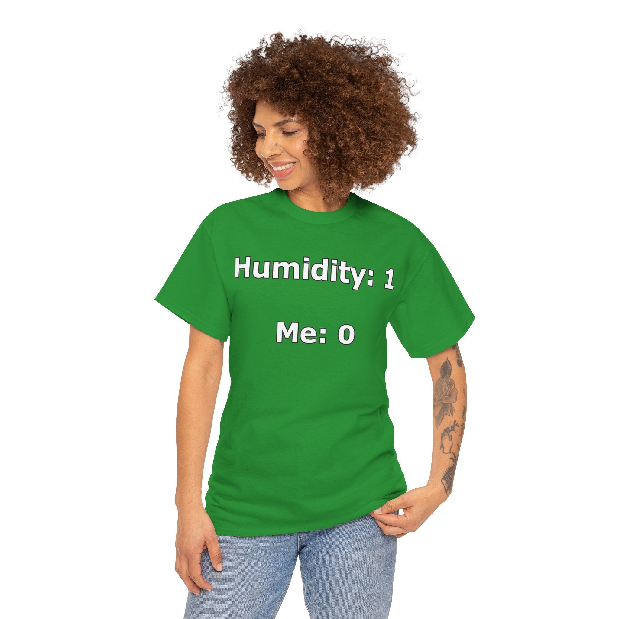 Humidity: 1 Me: 0 T-Shirt — Funny Dry Skin / Low Humidity Graphic Tee