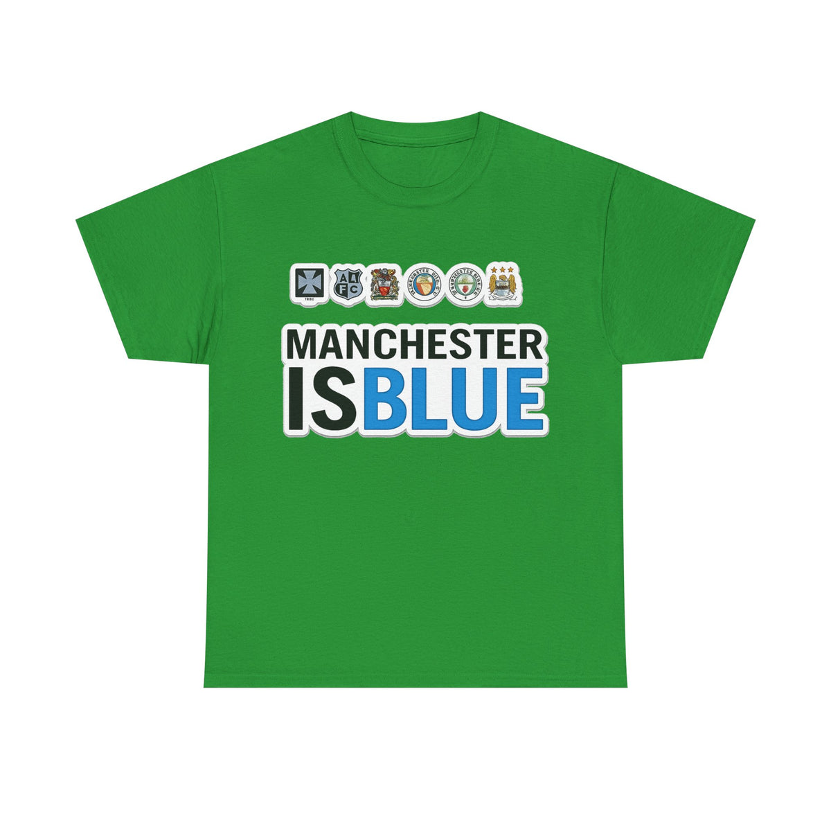 Manchester Is Blue Tee — Manchester City Supporter T-Shirt
