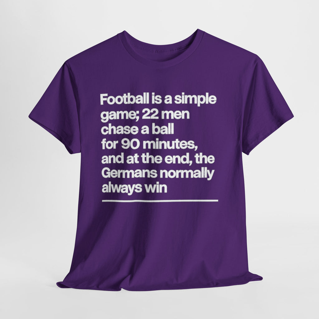 Funny Quote T-Shirt — 'Football is a simple game...' Graphic Tee