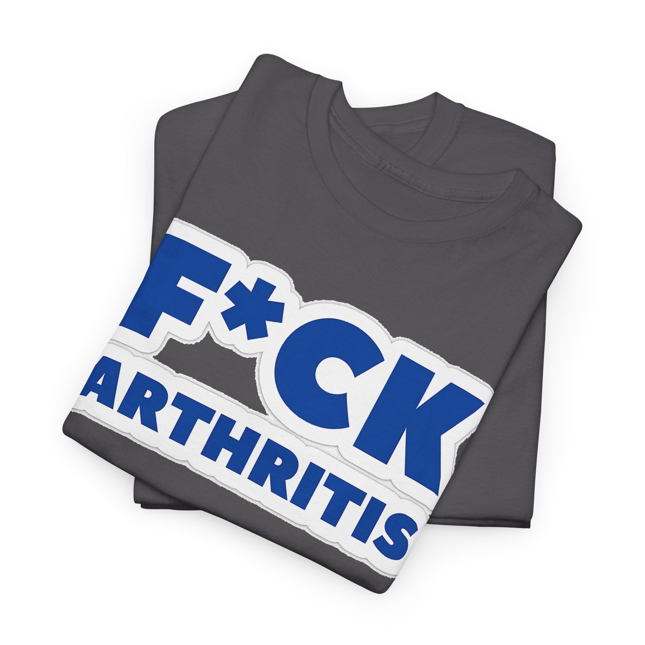 F*ck Arthritis Tee — Bold Awareness T‑Shirt for Arthritis Fighters