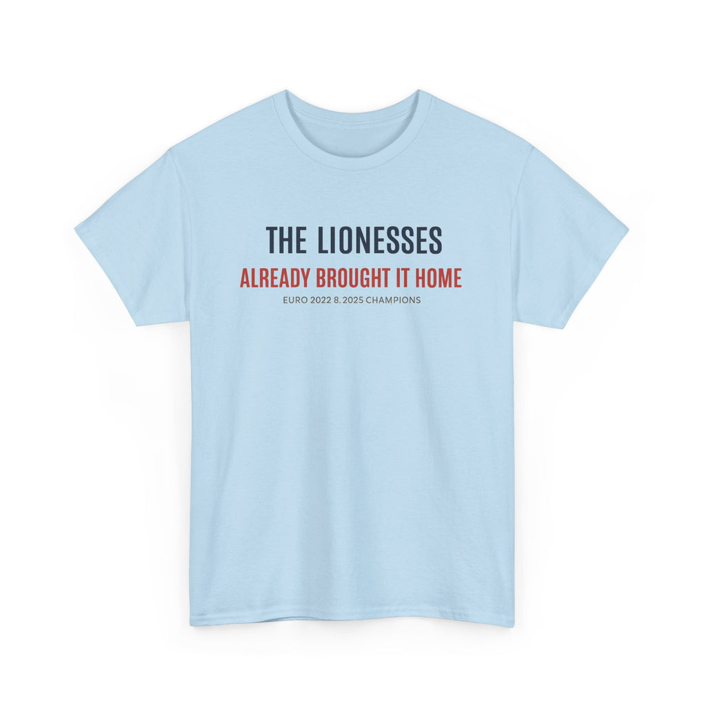 The Lionesses 'Already Brought It Home' Tee