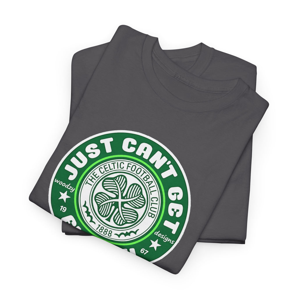 Celtic T-Shirt — "Just Can't Get Enough" Green Shamrock St. Patrick's Day Tee