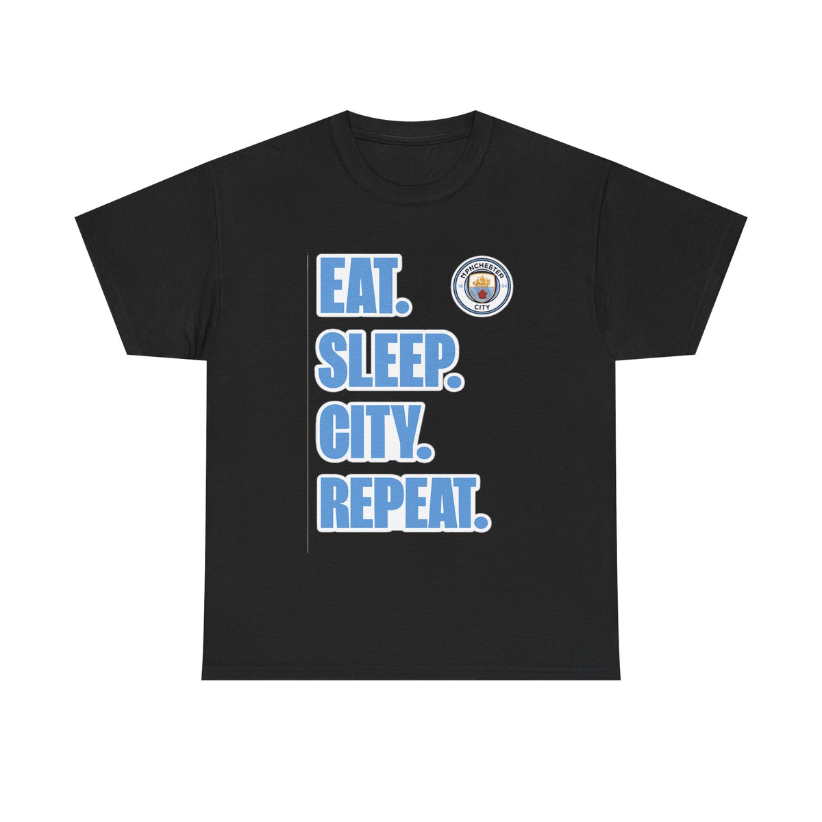 Eat. Sleep. City. Repeat. T‑Shirt — Manchester City Fan Tee