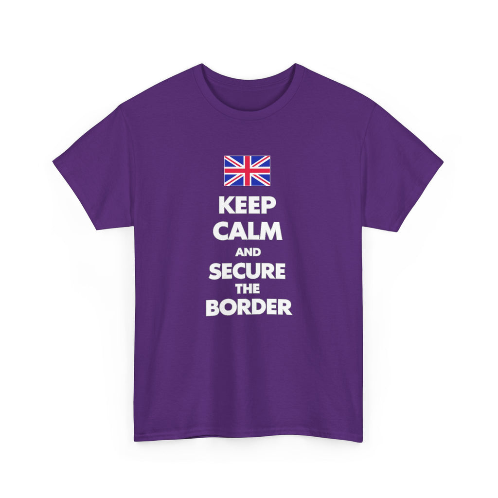 Keep Calm and Secure the Border T-Shirt