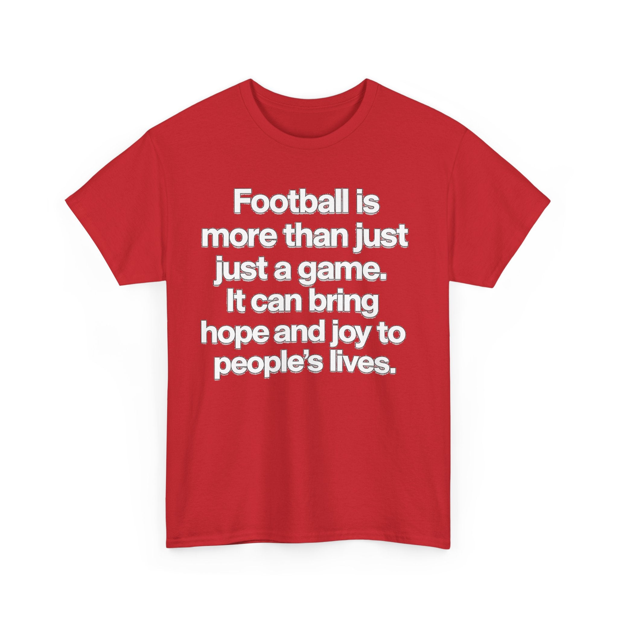 Football Is More Than Just a Game T-Shirt – Inspirational Soccer Quote Tee