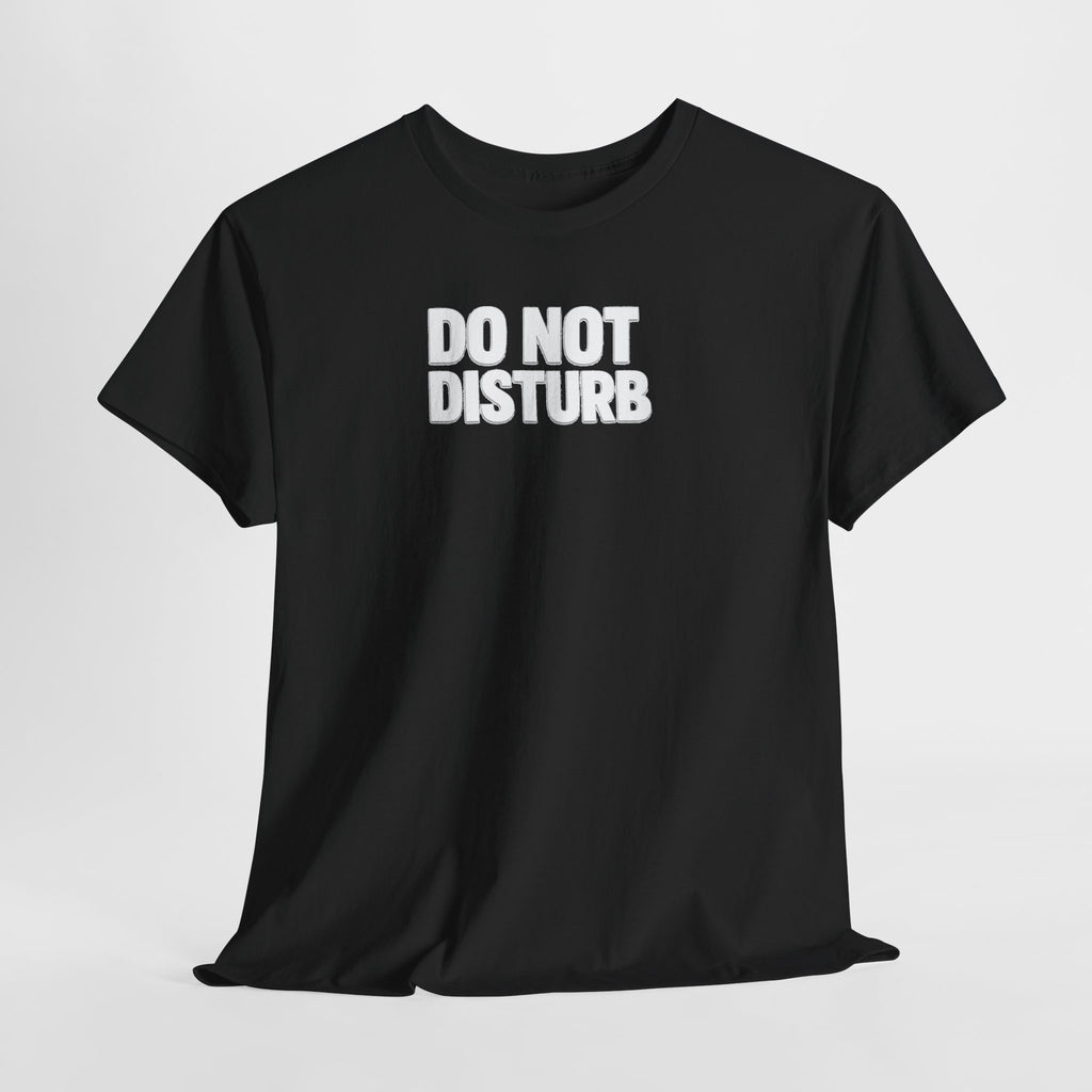 Do Not Disturb Tee — Black Graphic Statement T-Shirt