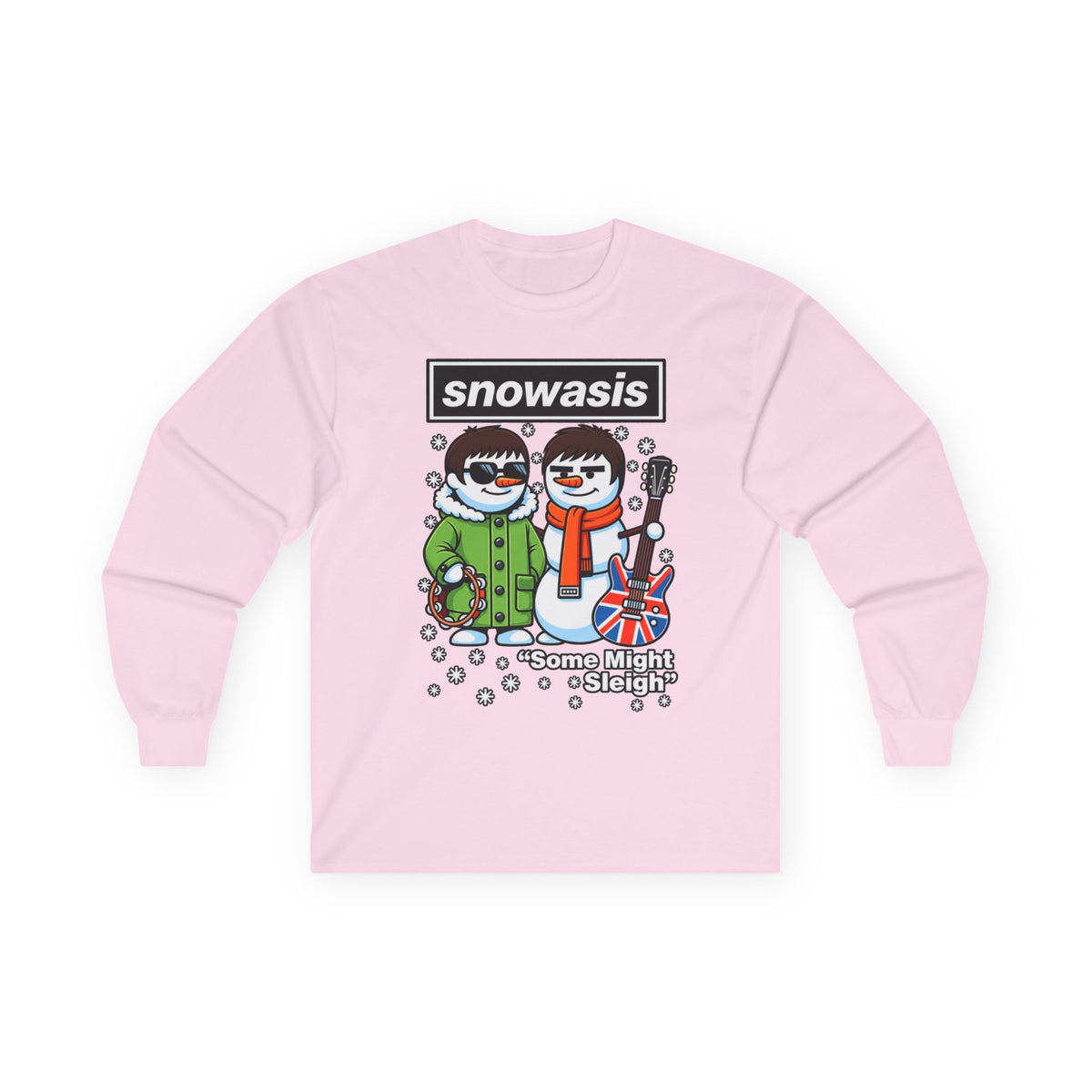 Snowasis 'Some Might O’ Sleigh' Long Sleeve #Oasis Inspired Cotton T-Shirt