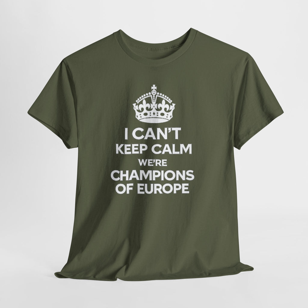 Champions of Europe T‑Shirt — "I Can't Keep Calm, We're Champions of Europe" Soccer Fan Tee