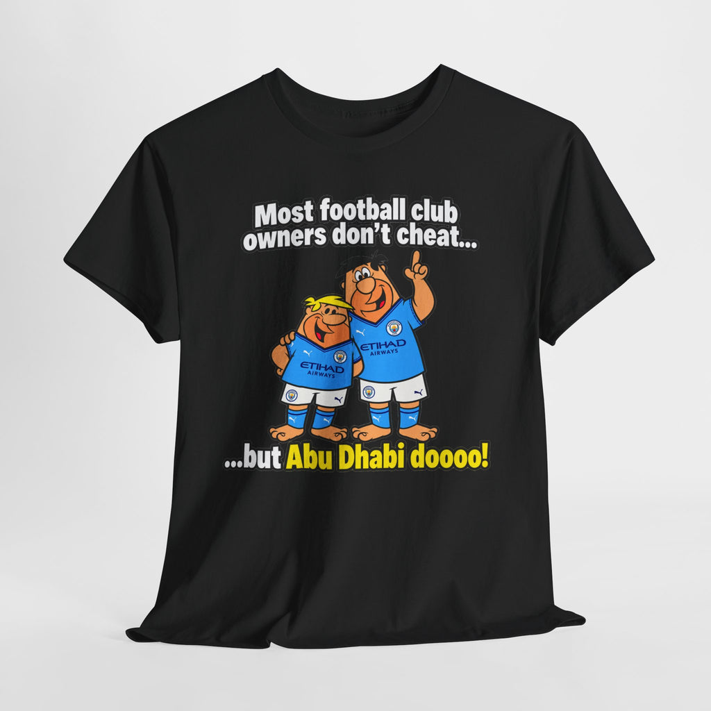 Manchester City Charges T‑Shirt — “Most Football Club Owners Don’t Cheat… but Abu Dhabi Dooo!”