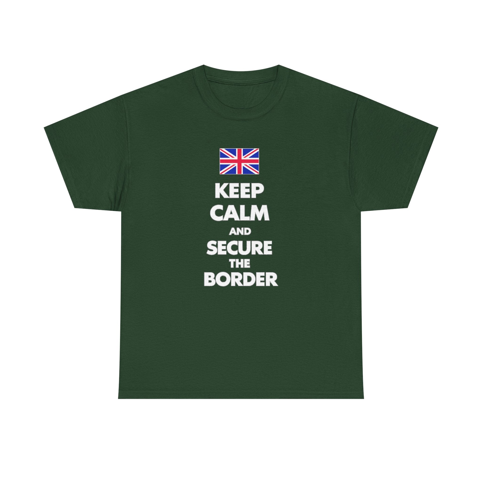 Keep Calm and Secure the Border T-Shirt