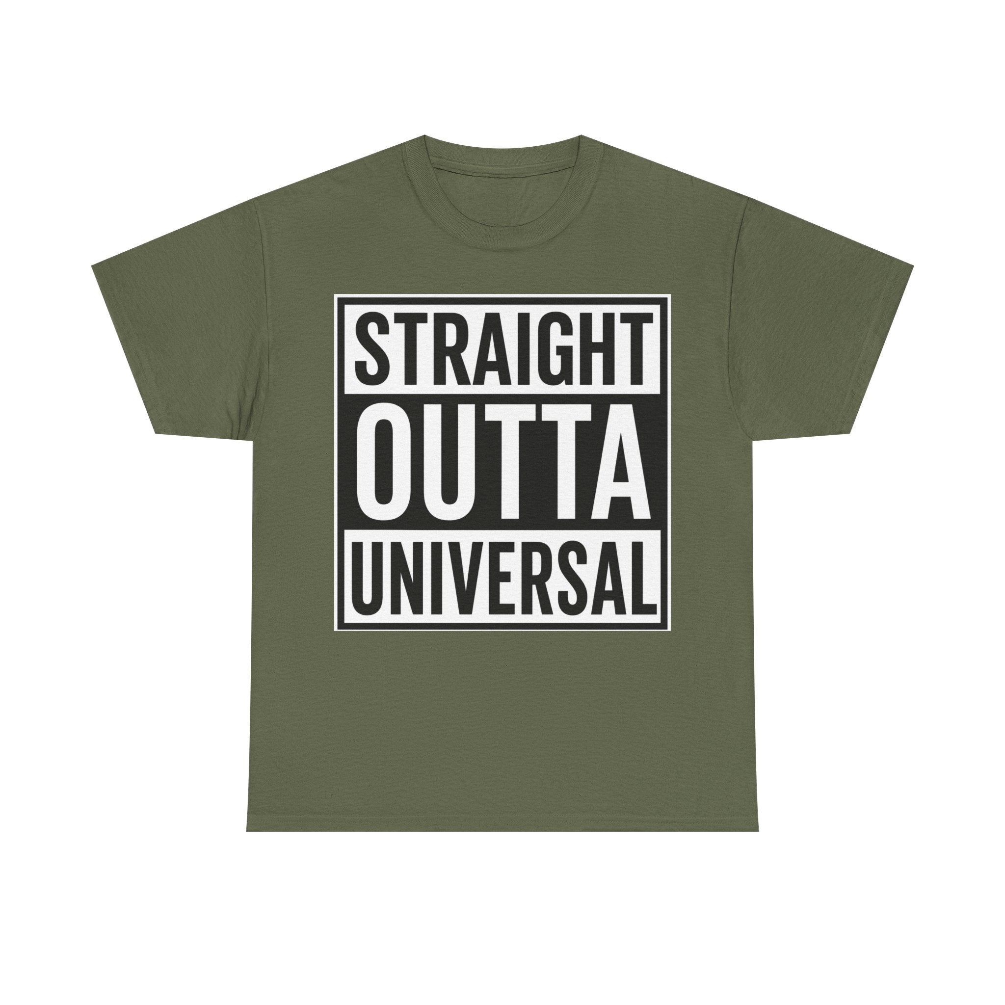 Straight Outta Universal T-Shirt