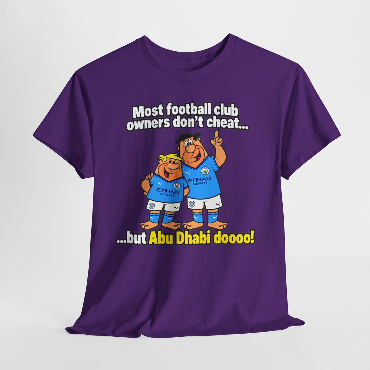 Manchester City Charges T‑Shirt — “Most Football Club Owners Don’t Cheat… but Abu Dhabi Dooo!”