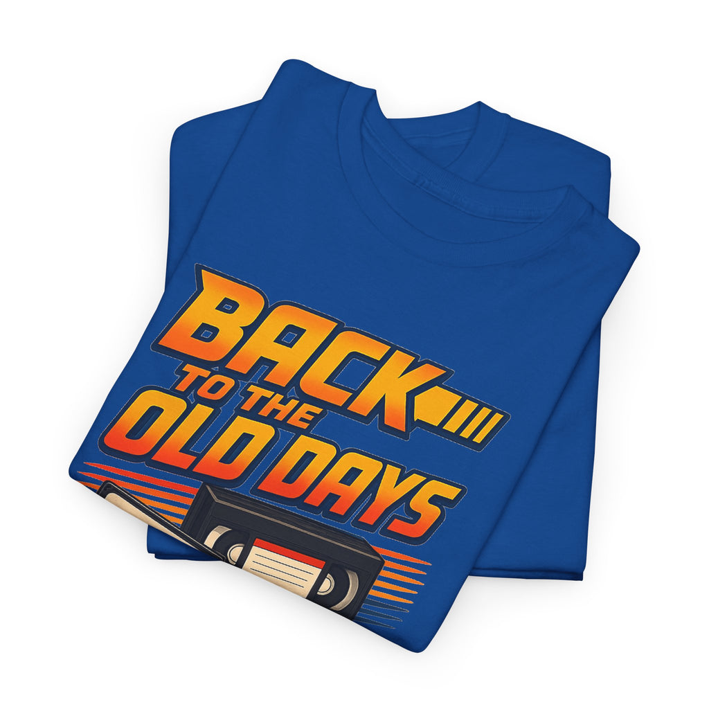 Back to the Old Days Tee – Retro Cassette & VHS Nostalgia T-Shirt