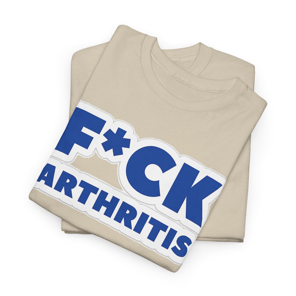 F*ck Arthritis Tee — Bold Awareness T‑Shirt for Arthritis Fighters