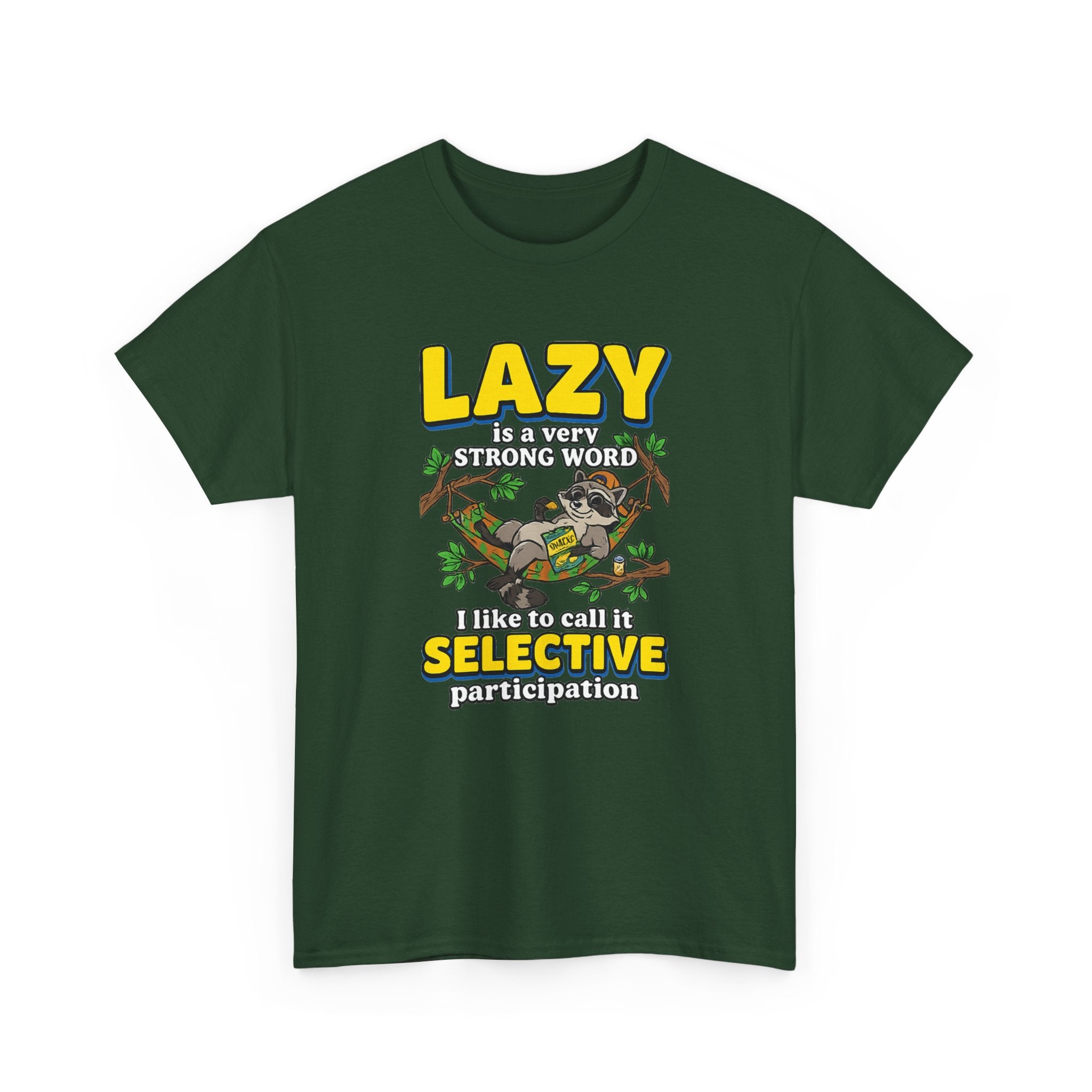 Lazy Is a Strong Word Tee — "Selective Participation" Funny Sloth T-Shirt