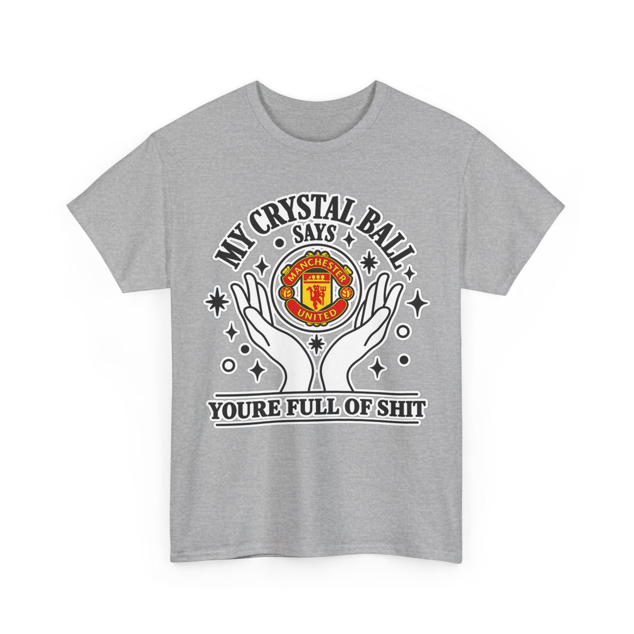 Crystal Ball Tee — “My Crystal Ball Says You’re Full of Shit” Graphic T‑Shirt