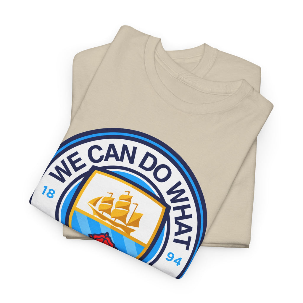 We Can Do What We Want Manchester  City Graphic Cotton T-Shirt