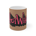 Hot Wife Coffee Mug — Bold Script Ceramic Mug (11oz, 15oz)