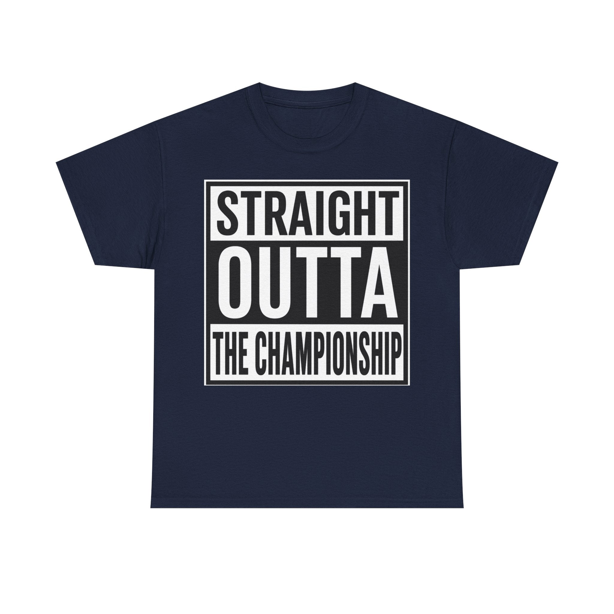 Straight Outta The Championship T-Shirt