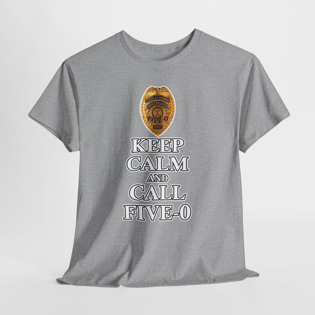 Keep Calm and Call Five-O Cotton T‑Shirt