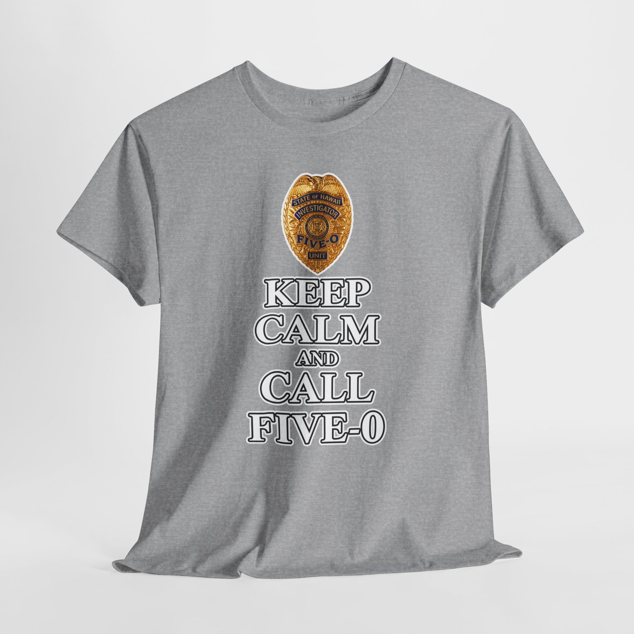 Keep Calm and Call Five-O Cotton T‑Shirt