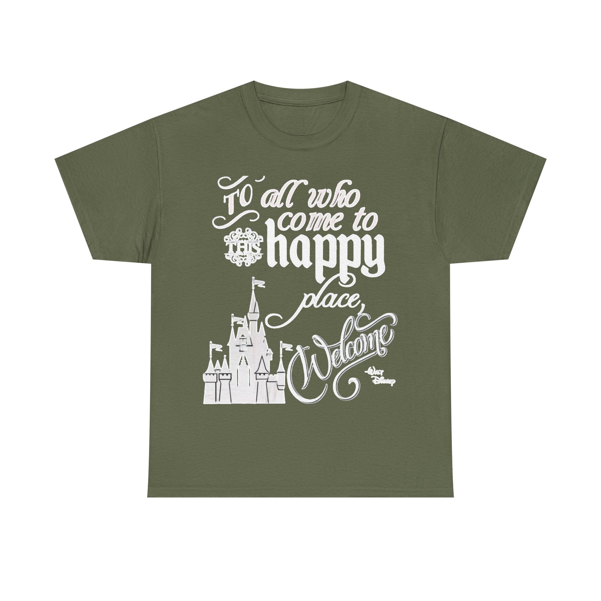 Walt Disney Castle Quote T-Shirt — "To all who come to this happy place, Welcome" Disney Tee