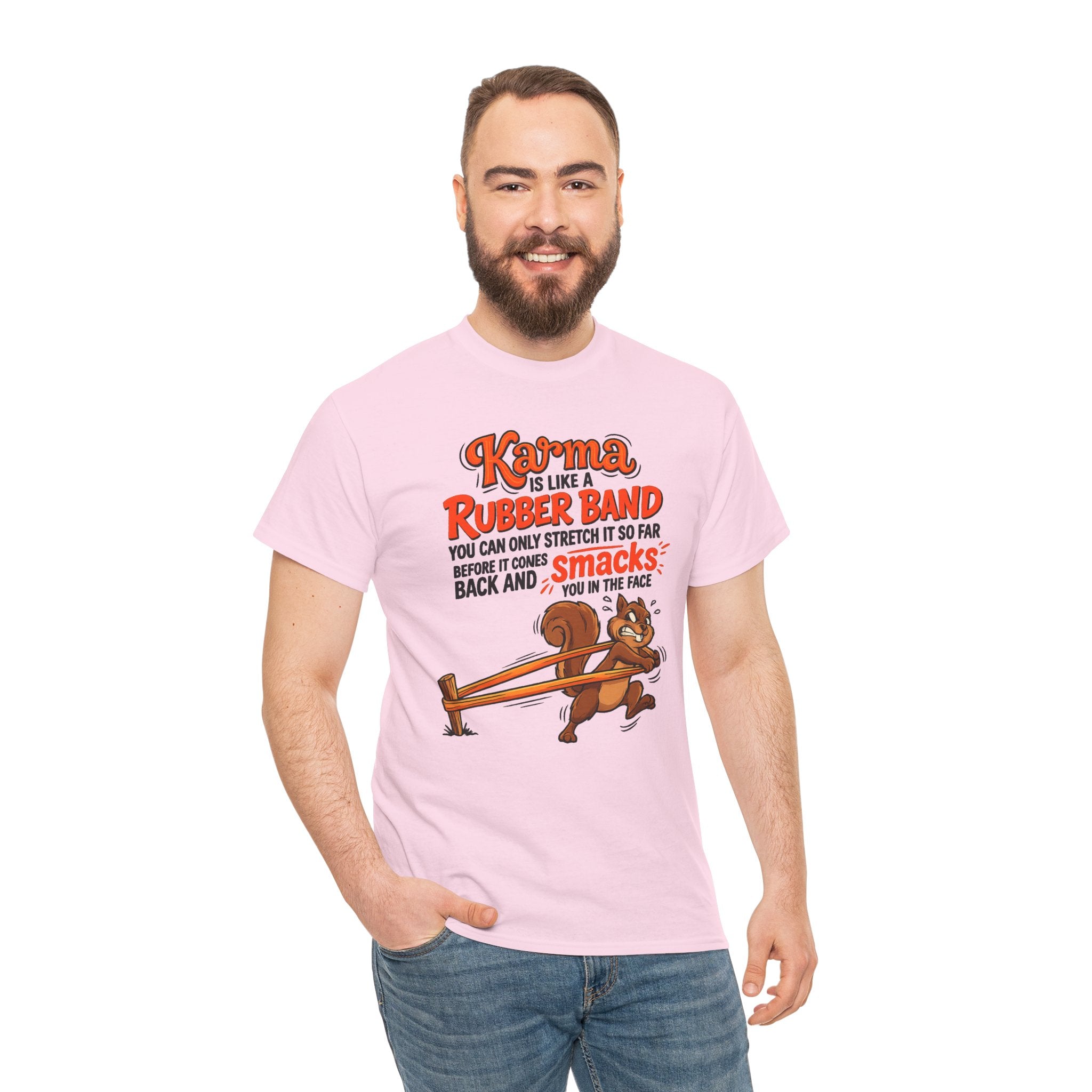 Karma Is Like a Rubber Band Graphic Tee — Funny Squirrel Karma T-Shirt