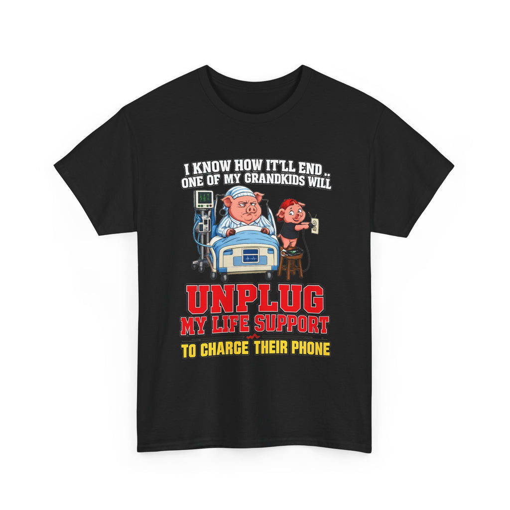 Funny Grandpa T-Shirt - "Unplug My Life Support to Charge Their Phone" Grandpa Humor Tee