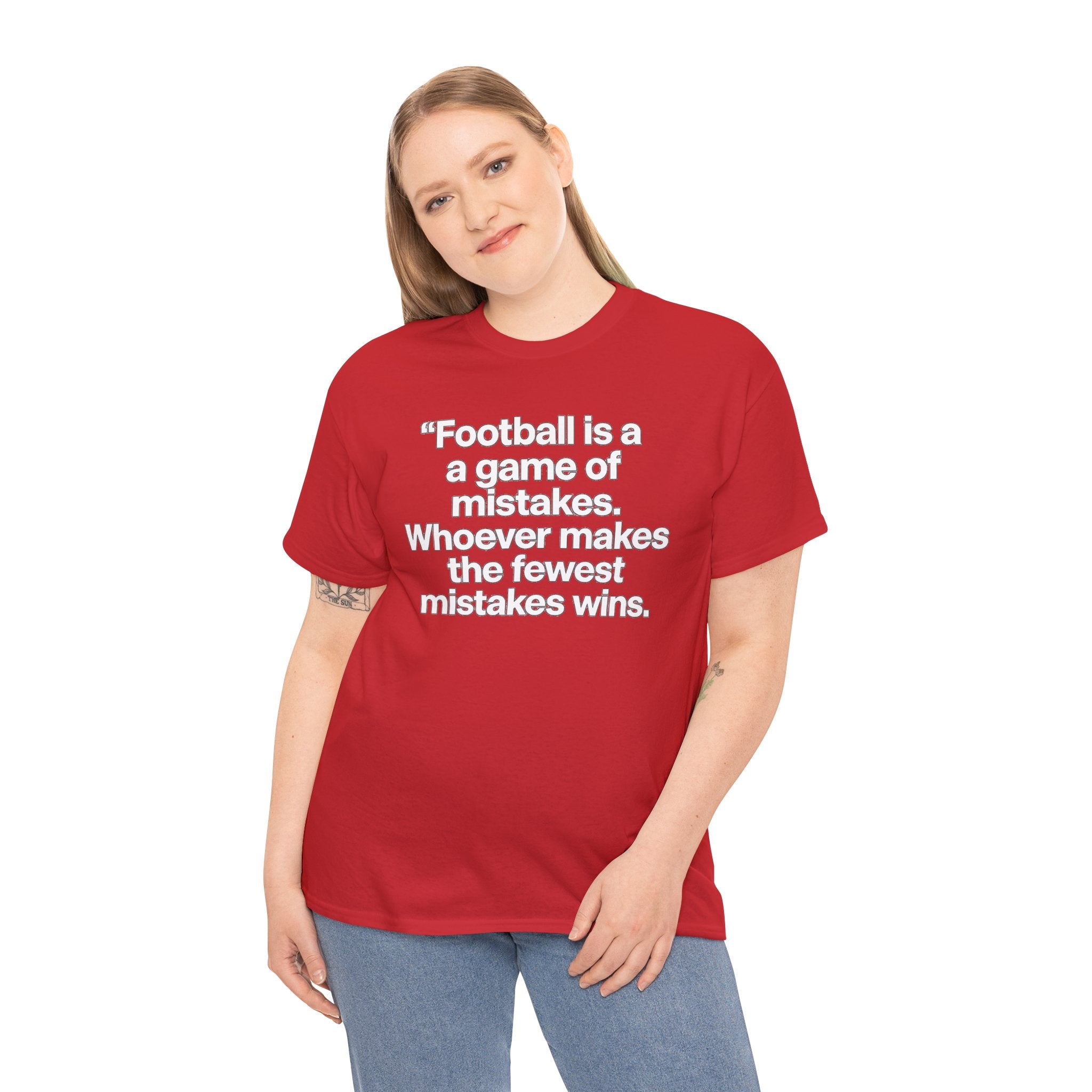 Football Quote T‑Shirt — “Football is a game of mistakes. Whoever makes the fewest mistakes wins.”