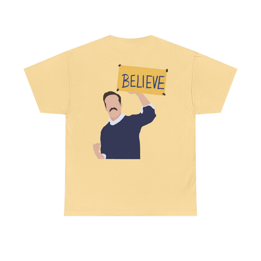 Ted Lasso Inspired "Believe" Tee — Inspirational TV Fan Shirt Cotton T-Shirt
