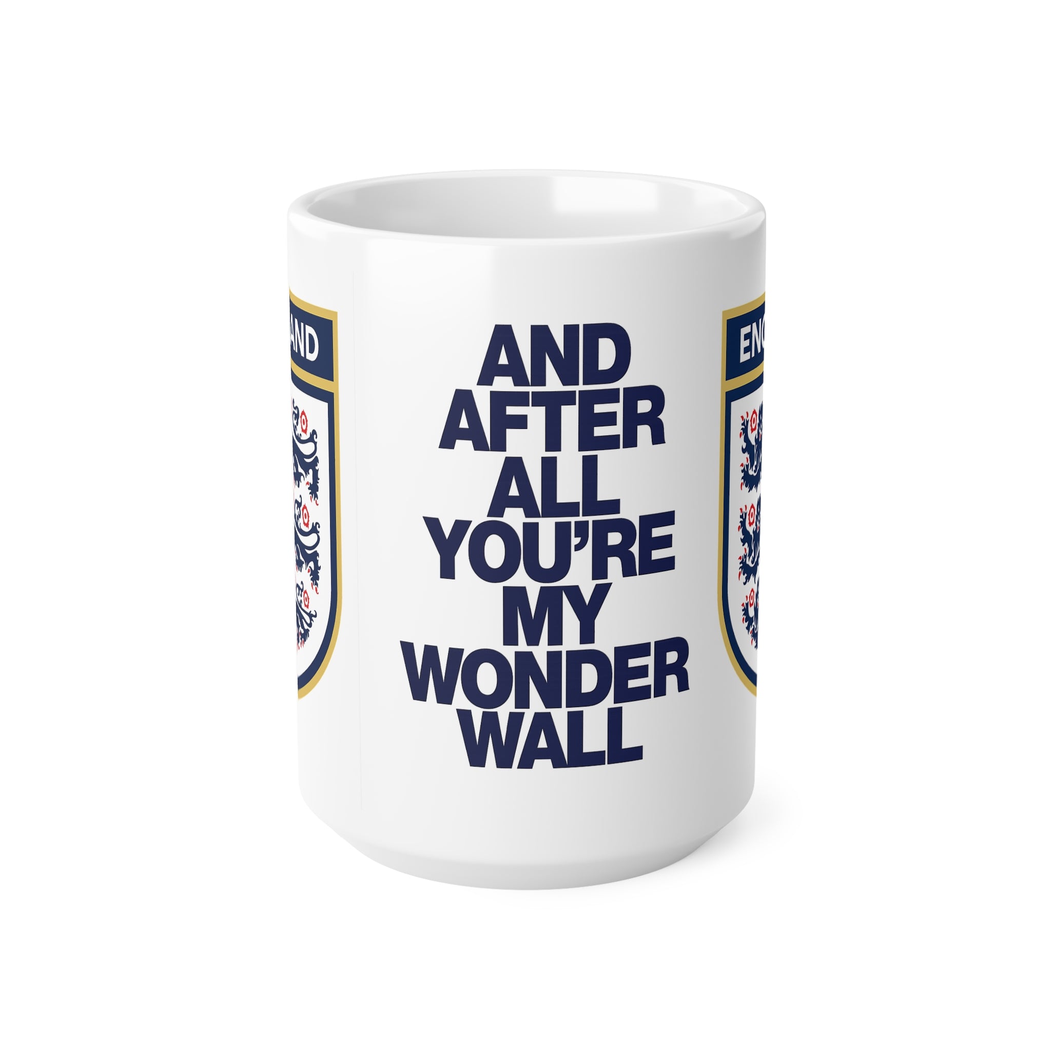 England Football Crest Mug — “And After All You’re My Wonderwall” Ceramic Coffee Cup (11oz & 15oz)