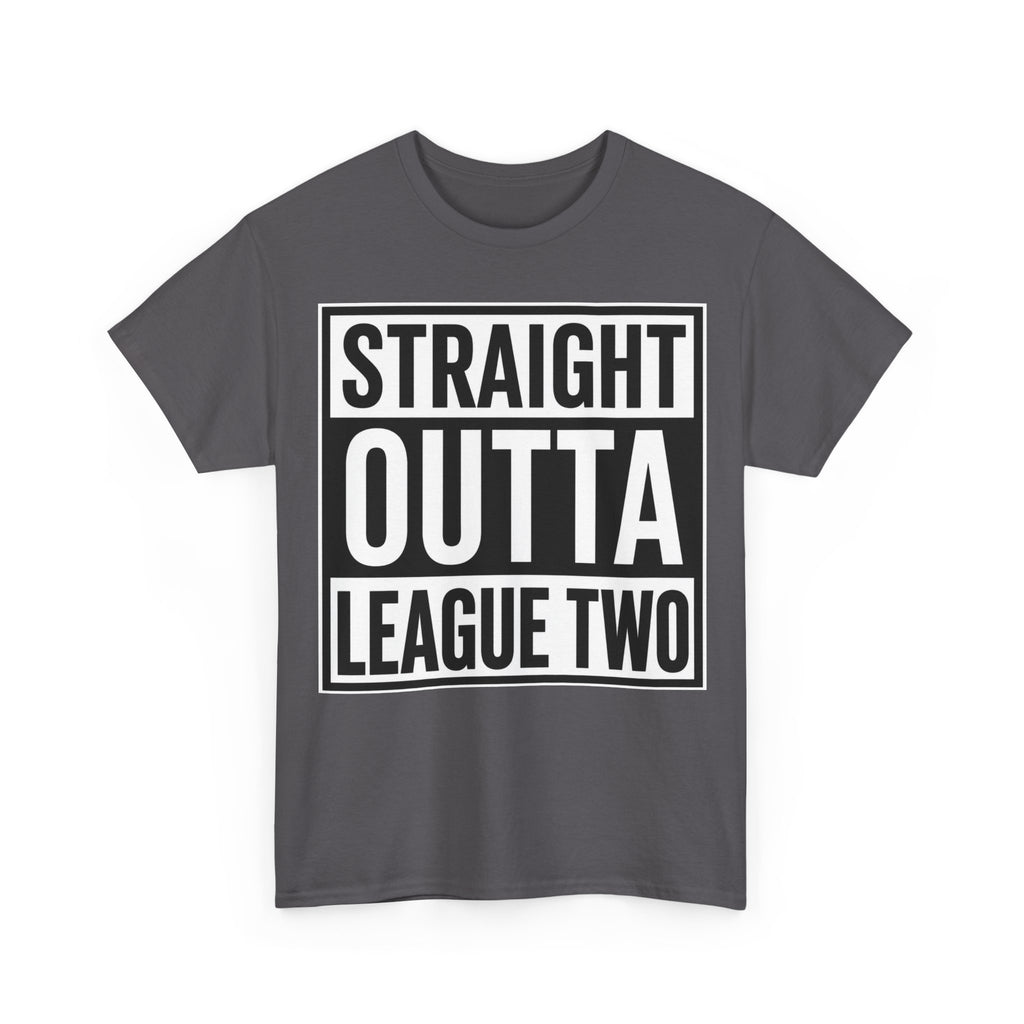 Straight Outta League Two T-Shirt — Football Fan Shirt