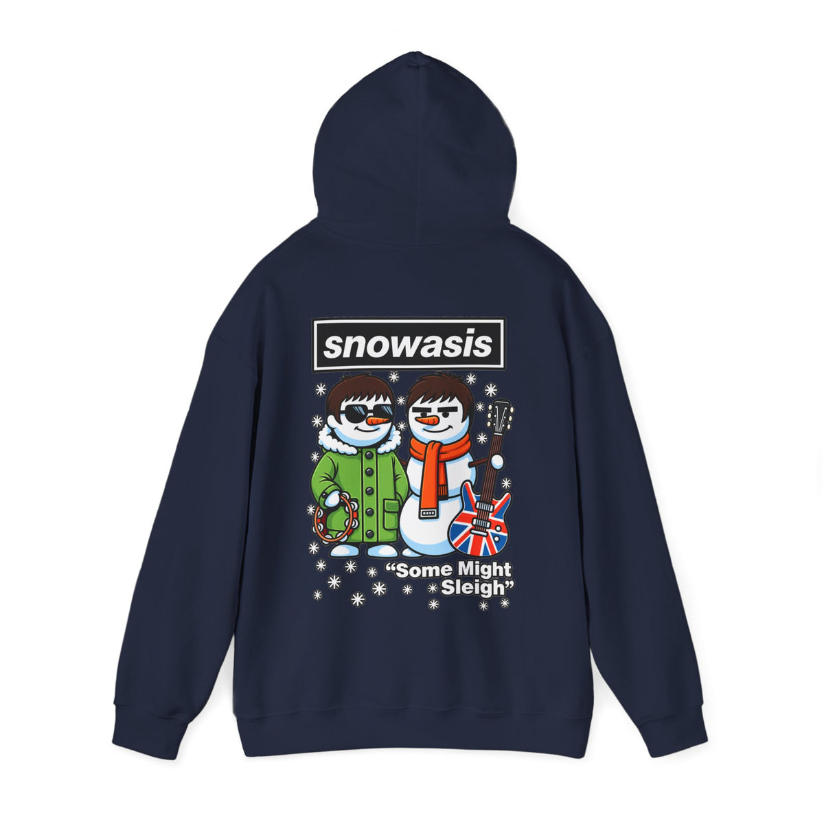 2027 Snowasis Holiday Hoodie — "Some Might Sleigh" Snowman Christmas #Oasis Inspired Hoodie