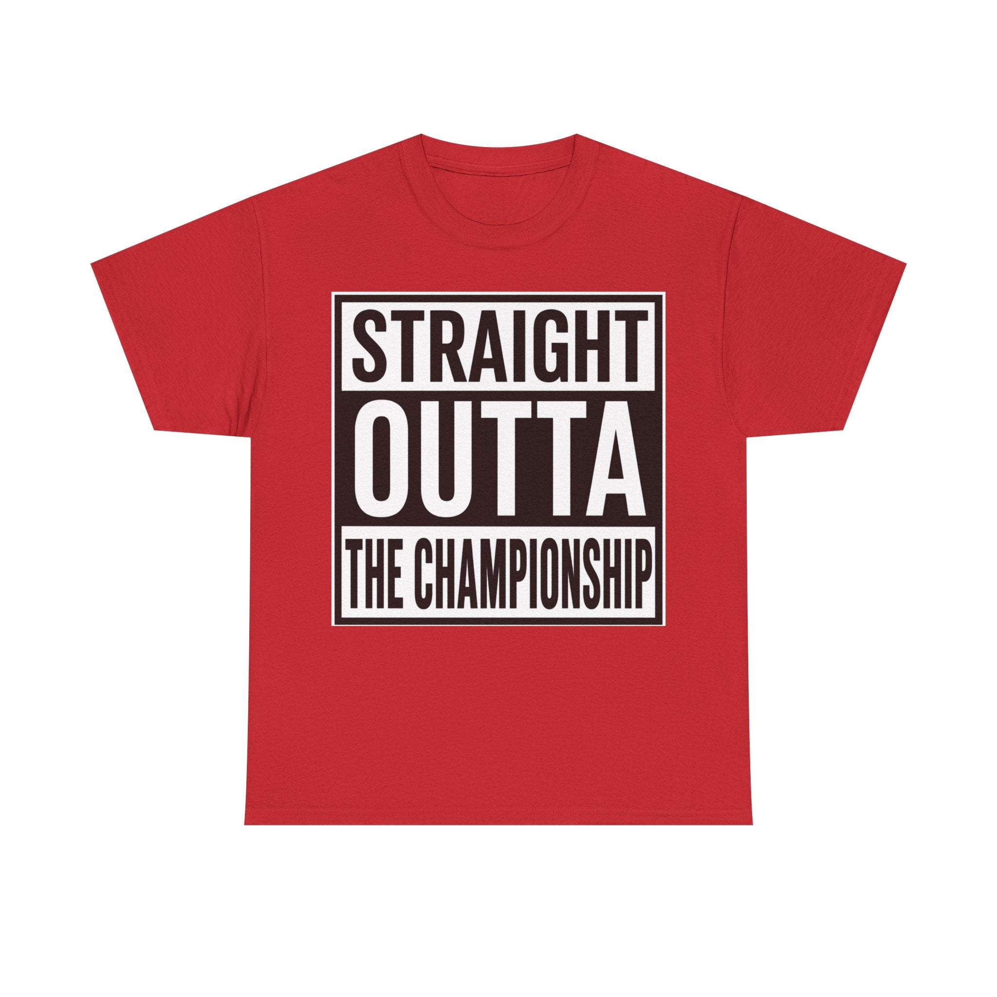 Straight Outta The Championship T-Shirt
