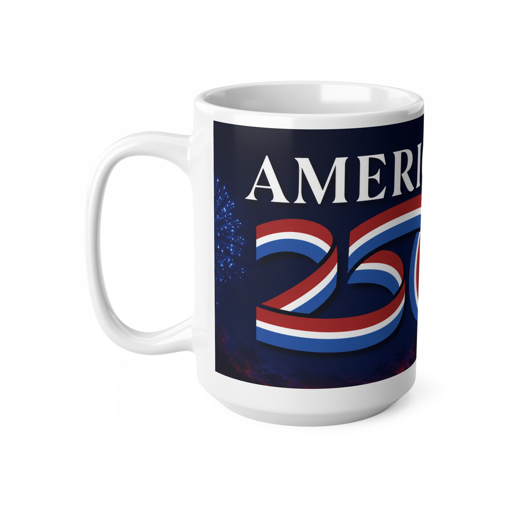 America 250 Ceramic Coffee Mug — Patriotic 11oz/15oz