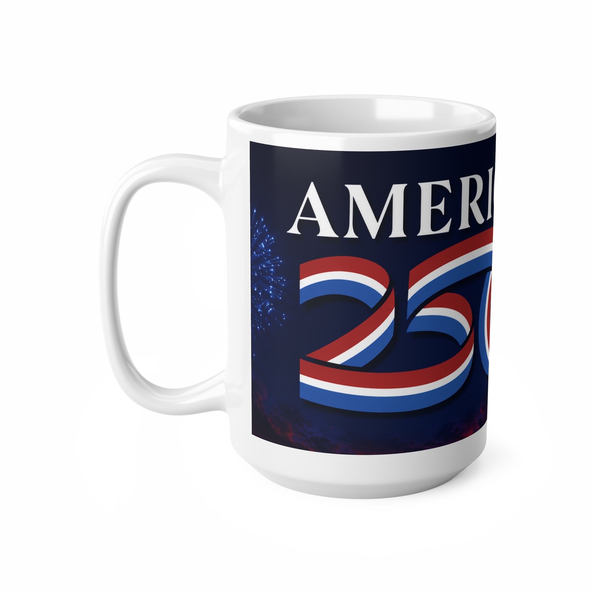 America 250 Ceramic Coffee Mug — Patriotic 11oz/15oz
