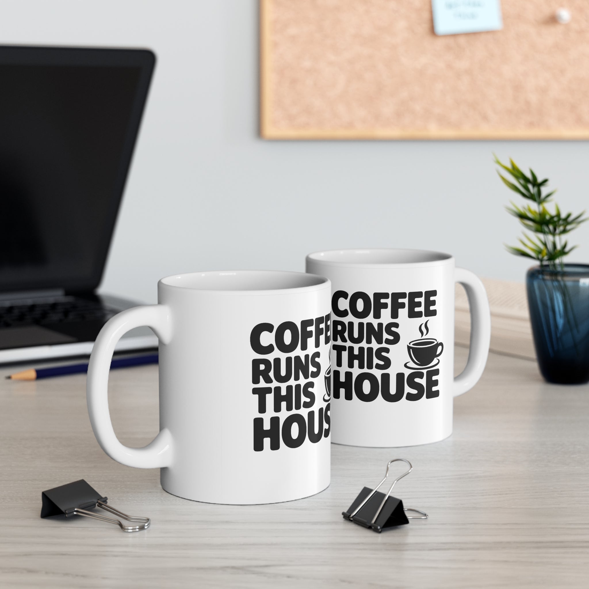 Coffee Runs This House Mug — Funny Ceramic Coffee Cup, 11oz & 15oz