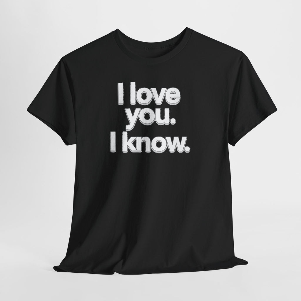 I Love You I Know Saying T‑Shirt from Star Wars