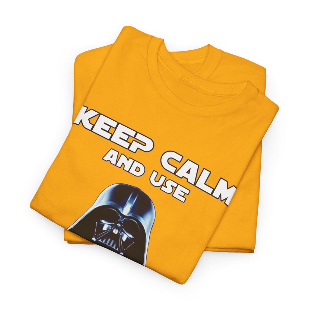 Keep Calm and Use The Force T-Shirt