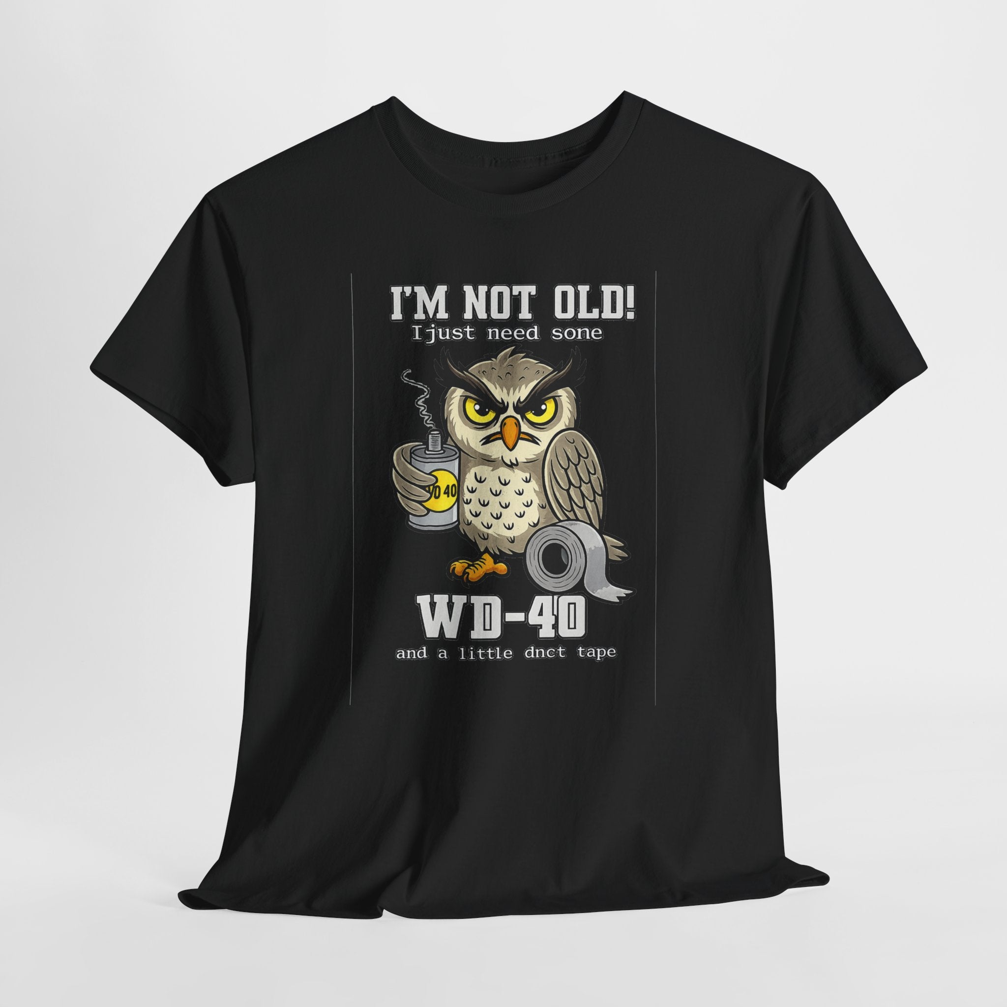 Owl 'I’m Not Old I Just Need More WD-40' T-Shirt