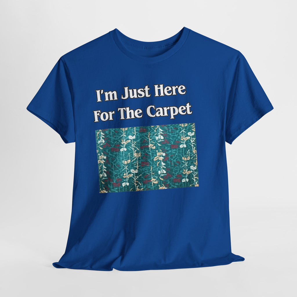 Orlando Airport Carpet Lover T-Shirt — "I'm Just Here For The Carpet" Graphic Tee